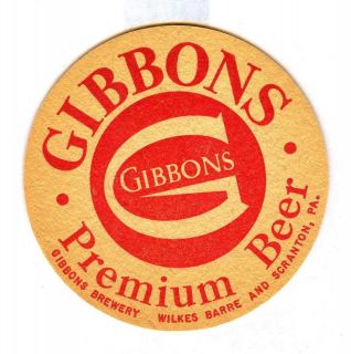 INCH GIBBONS PREMIUM ROUND BEER COASTER * Wilkes Barre and 