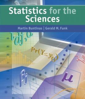 Statistics for the Sciences by Gerald M. Funk and Martin Buntinas 2004 