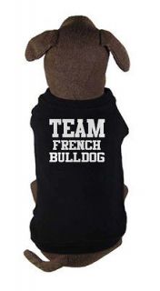 TEAM FRENCH BULLDOG   dog and puppy t shirt   pet clothing   all sizes