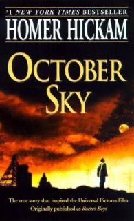October Sky by Homer Hickman and Homer H., Jr. Hickam 1999, Paperback 