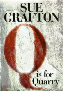 Is for Quarry by Sue Grafton 2002, Hardcover