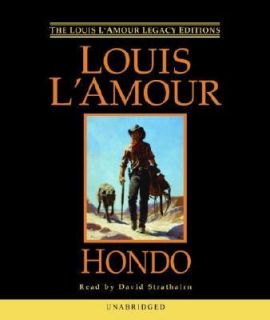 Hondo by Louis LAmour 2004, CD, Abridged, Unabridged
