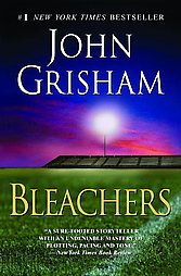 Bleachers ~ Grisham, John ~ Good Condition