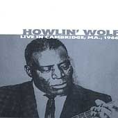 Live in Cambridge, 1966 by Howlin Wolf CD, New Rose Records