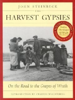 The Harvest Gypsies On the Road to the Grapes of Wrath by John 