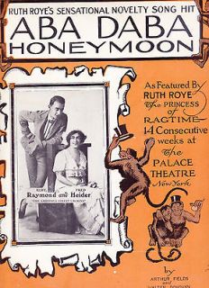 VINTAGE SHEET MUSIC ABA DABA HONEYMOON RUBY RAYMOND & FRED HEIDER 1914