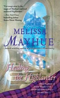 Healing the Highlander by Melissa Mayhue 2011, Paperback