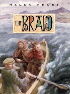 The Braid by Helen Frost 2007, Hardcover, Revised, Large Type
