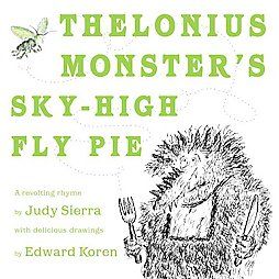   Monsters Sky high Fly pie by Judy Sierra 2006, Hardcover