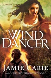Wind Dancer by Broadman and Holman Publishers Staff and Jamie Carie 