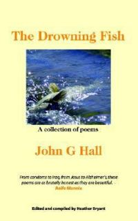   of Poems by John G. Hall and John Hall 2004, Paperback