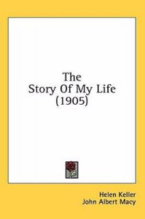 The Story of My Life by Helen Keller 2008, Hardcover