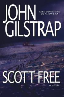 Scott Free by John Gilstrap 2003, Hardcover