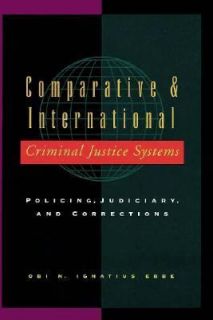 Comparative and International Criminal Justice Systems Policing 