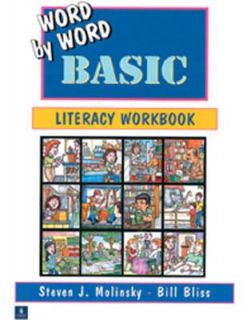 Word By Word Basic Literacy by Steven J. Molinsky and Bill Bliss 1999 