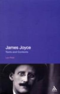 James Joyce Texts and Contexts by Len Platt 2011, Paperback