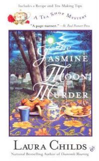 The Jasmine Moon Murder No. 5 by Laura Childs 2005, Paperback