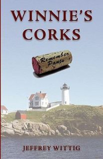 Winnies Corks by Jeffrey Wittig 2010, Paperback