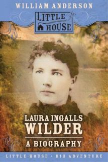 Laura Ingalls Wilder A Biography (William Anderson)   Paperback
