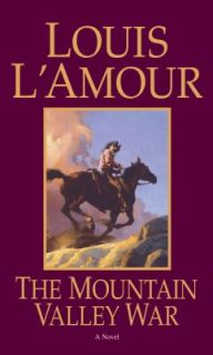 The Mountain Valley War by Louis LAmour 1997, Paperback