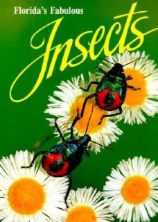 Floridas Fabulous Insects Vol. I by Mark Deyrup 2000, Paperback 