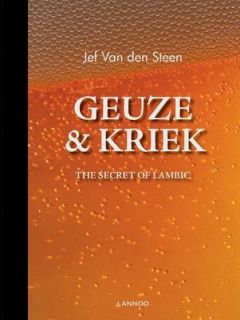   Kriek The Secret of Lambic Beer by Jef Van Den Steen (Hardback, 2012