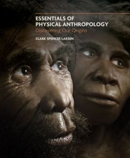   Discovering Our Origins by Clark Spencer Larsen 2009, Paperback