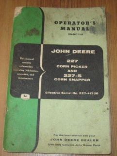 John Deere 227 Corn Picker 227 S Corn Snapper Operators Manual S/N 