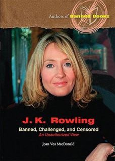 Rowling Banned, Challenged, and Censored by Joan Vos MacDonald 