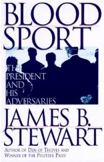   and His Adversaries by James B. Stewart 1996, Hardcover