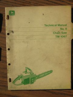 John Deere TM 1067 Chainsaw Technical Service Manual No 8 Repair Parts 