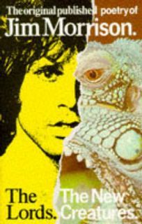 Jim Morrison The Lords / The New Creatures Poems by Jim Morrison 