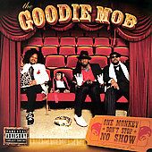   No Show PA CD DVD by Goodie Mob CD, Jun 2004, Koch Records USA