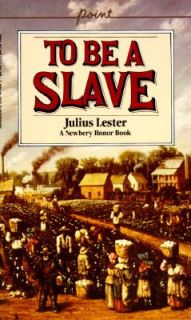 To Be a Slave by Julius Lester (1986, Pa