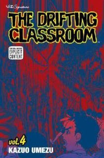 The Drifting Classroom Vol. 4 by Kazuo Umezu 2007, Paperback