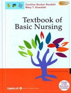 Basic Nursing by Mary T. Kowalski and Caroline Bunker Rosdahl 2002 