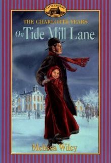 On Tide Mill Lane No. 2 by Melissa Wiley 2001, Paperback