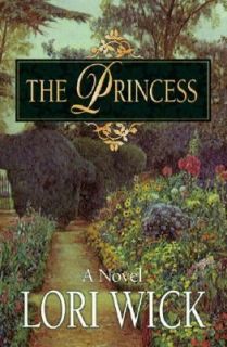 The Princess by Lori Wick 1999, Paperback