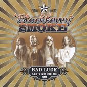 Bad Luck Aint No Crime by Blackberry Smoke CD, Jan 2003, Galgano 