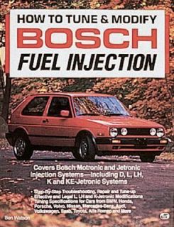 How to Tune and Modify Bosch Fuel Injection by Ben Watson 1992 