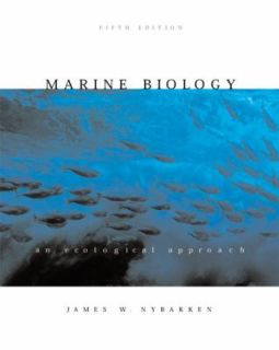 Marine Biology An Ecological Approach by James W. Nybakken 2000 
