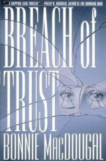 Breach of Trust by Bonnie MacDougal 1996, Hardcover