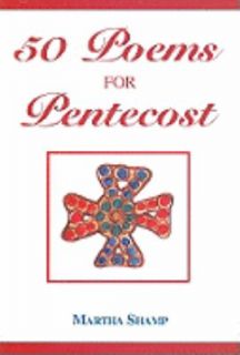 50 Poems for Pentecost by Martha Shamp 2008, Hardcover