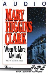 Weep No More, My Lady by Mary Higgins Clark 1988, Audio Cassette 
