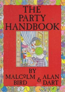 The Party Handbook by MALCOLM BIRD & ALAN DART   1990 1st ed HC Book