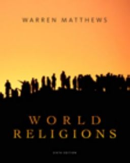 World Religions by Warren Matthews 2008, Paperback