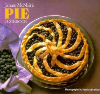 James McNairs Pies Cookbook by James McNair 1989, Paperback