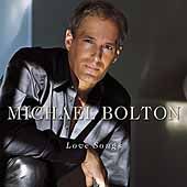 Love Songs by Michael Bolton (CD, Feb 2001, Columbia/Sony)