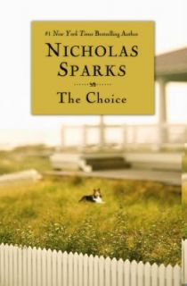 The Choice by Nicholas Sparks 2008, Paperback