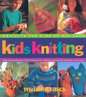 Kids Knitting by Melanie Falick (2003, P